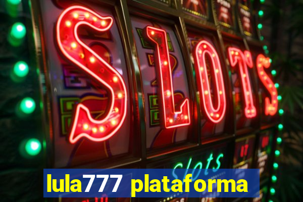 lula777 plataforma